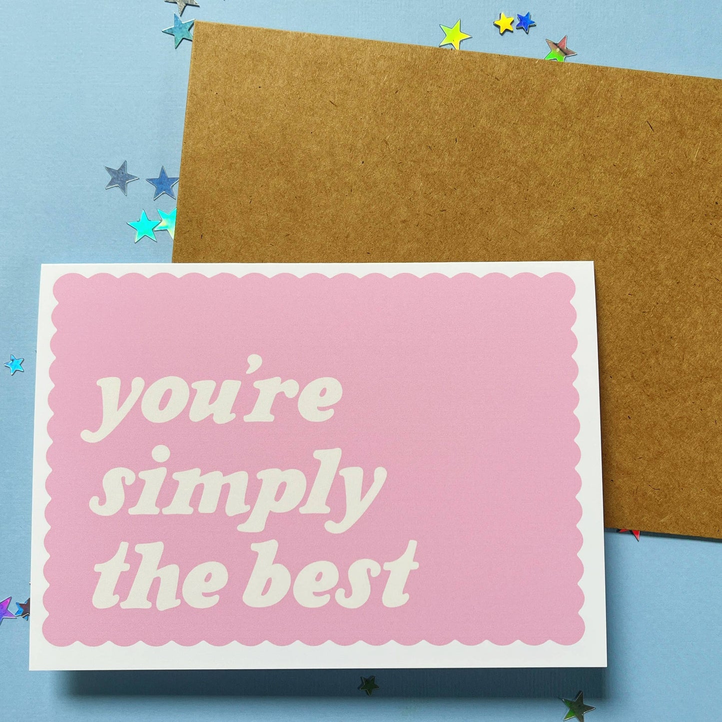 Greeting Card; You’re Simply The Best