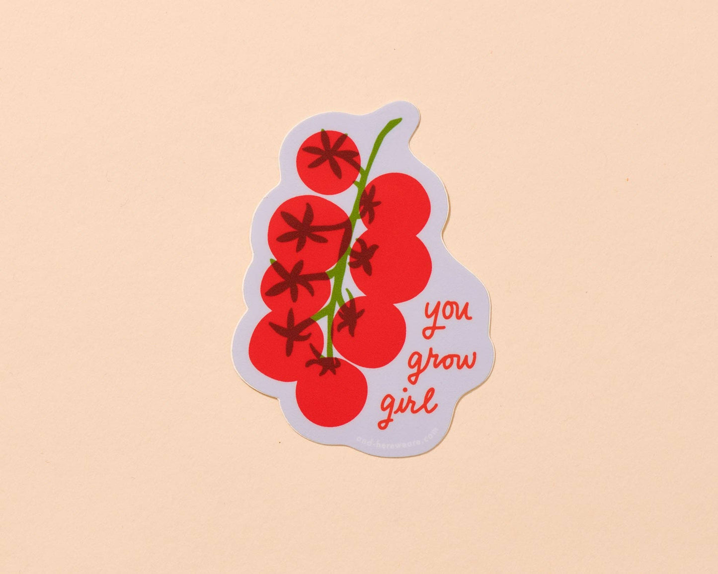 Vinyl Sticker; You Grow Girl