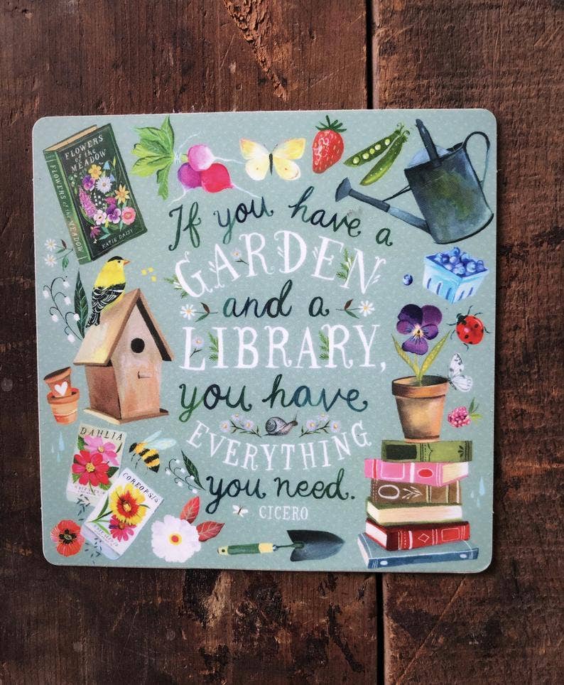 Vinyl Sticker; Garden and a Library (Matte)
