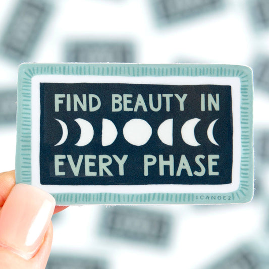 Vinyl Sticker; Find Beauty