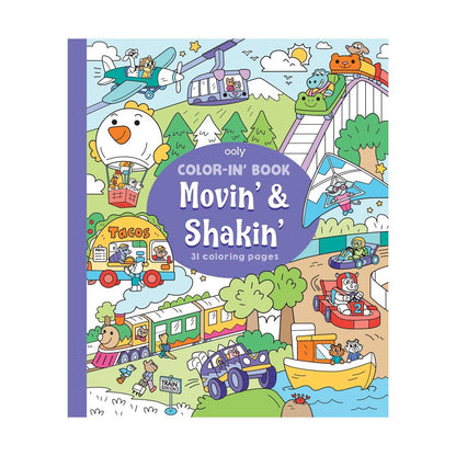 Ooly Color-In' Book: Movin' & Shakin'