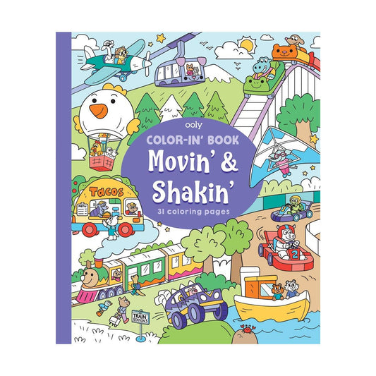 Ooly Color-In' Book: Movin' & Shakin'