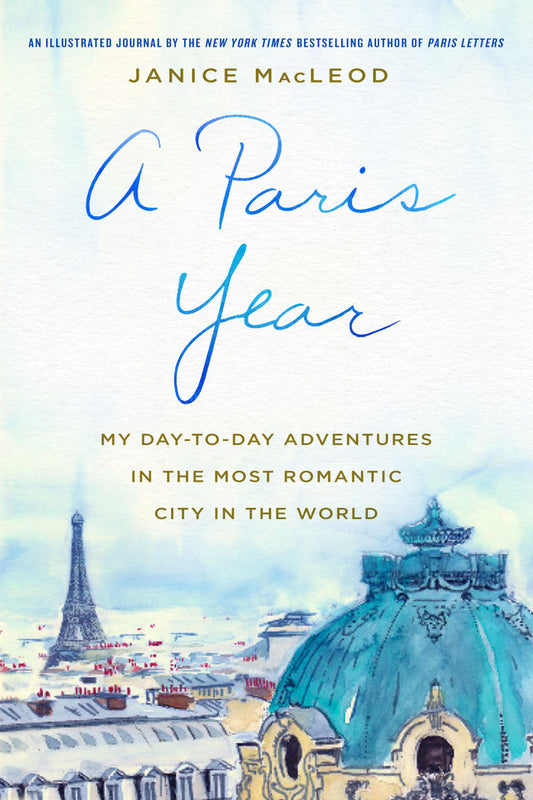 A Paris Year by Janice MacLeod