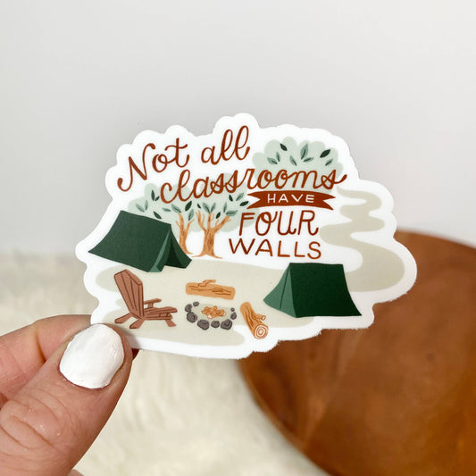 Vinyl Sticker; Not All Classrooms Have Four Walls