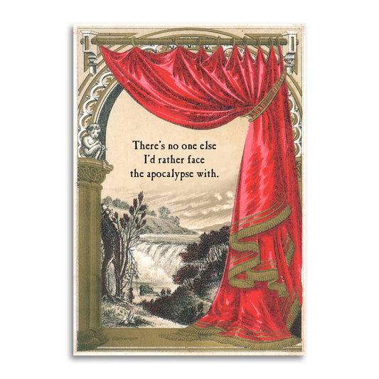 Love Card; There’s No One Else I’d Rather Face the Apocalypse With