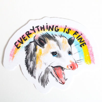 Vinyl Sticker; Everything is Fine Possum