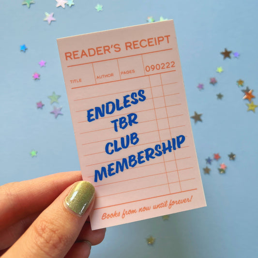 Vinyl Sticker; Endless TBR Membership Club Receipt