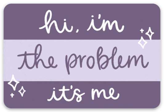 Vinyl Sticker; Hi, I'm the Problem (Taylor Swift Inspired)