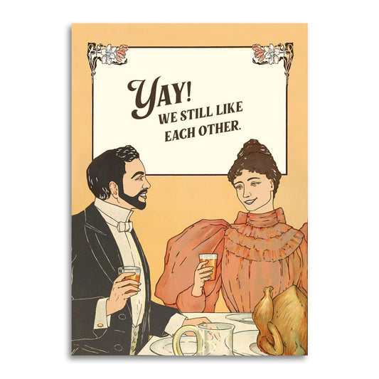 Anniversary Card; Yay! We Still Like Each Other (Funny Anniversary Card)