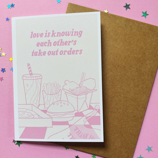 Greeting Card; Love Is Knowing Each Other’s Take Out Orders