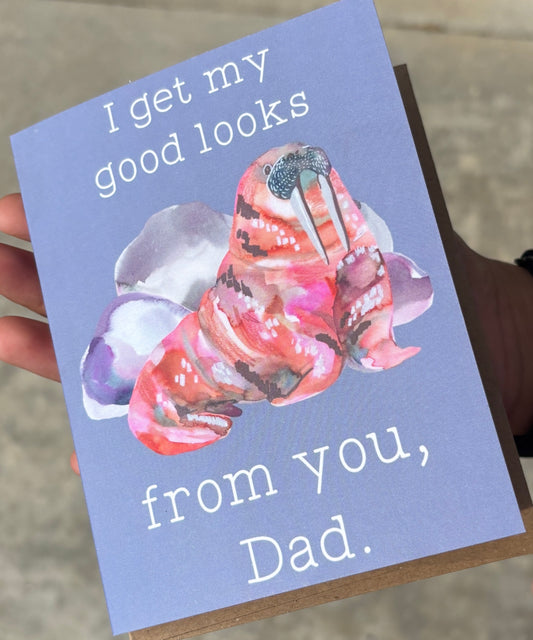 Father's Day Card; Good Looks