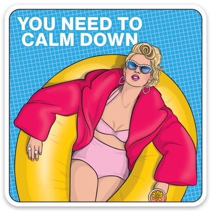 Vinyl Sticker; Taylor Swift - You Need To Calm Down