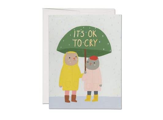 Sympathy Card; It's OK to Cry (Blank Inside)