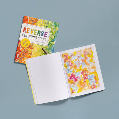 The Reverse Coloring Book; The Book Has the Colors, You Draw the Lines!