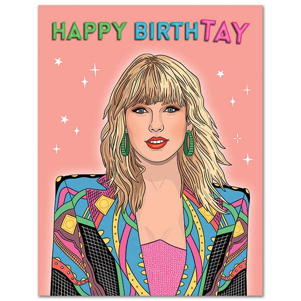 Birthday Card; Taylor Swift -  Happy BirthTAY