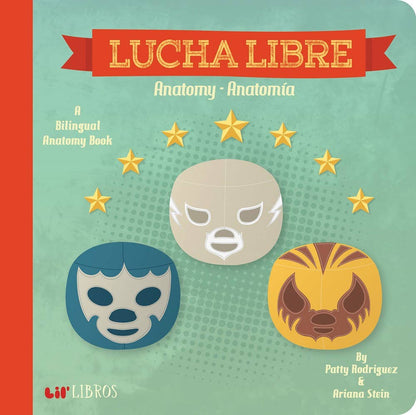 Board Book; Lucha Libre: Anatomy / Anatomía - Lil' Libros (Bilingual Board Book)