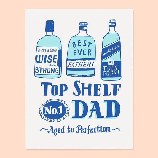 Father's Day Card; Top Shelf Dad