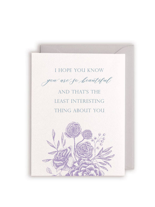 Love Card; I Hope You Know You Are So Beautiful